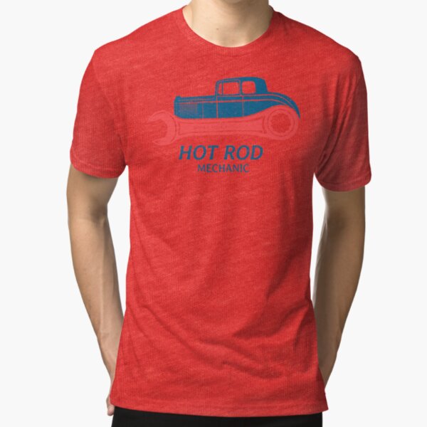 Hot Rod Mechanic Tri-blend T-Shirt