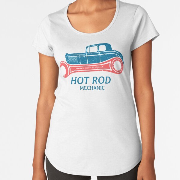 Hot Rod Mechanic Premium Scoop T-Shirt