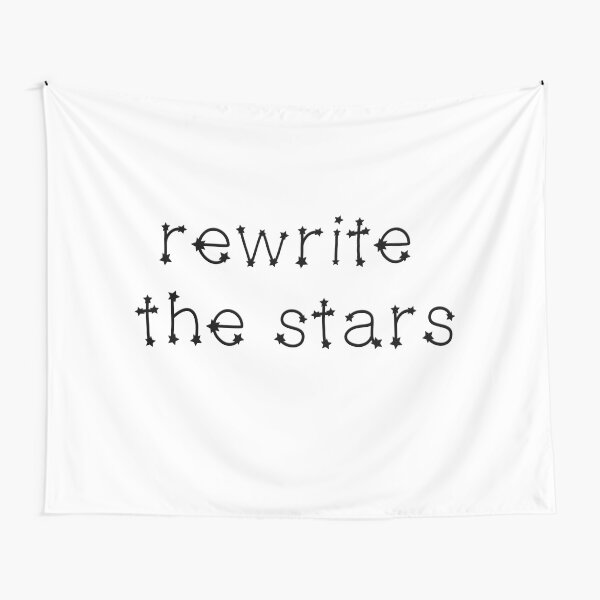 Rewrite the stars (The Greatest Showman) Tapestry
