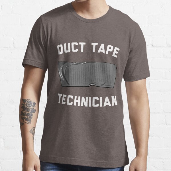 "Duct tape technician" Tshirt by artack Redbubble duct tape t