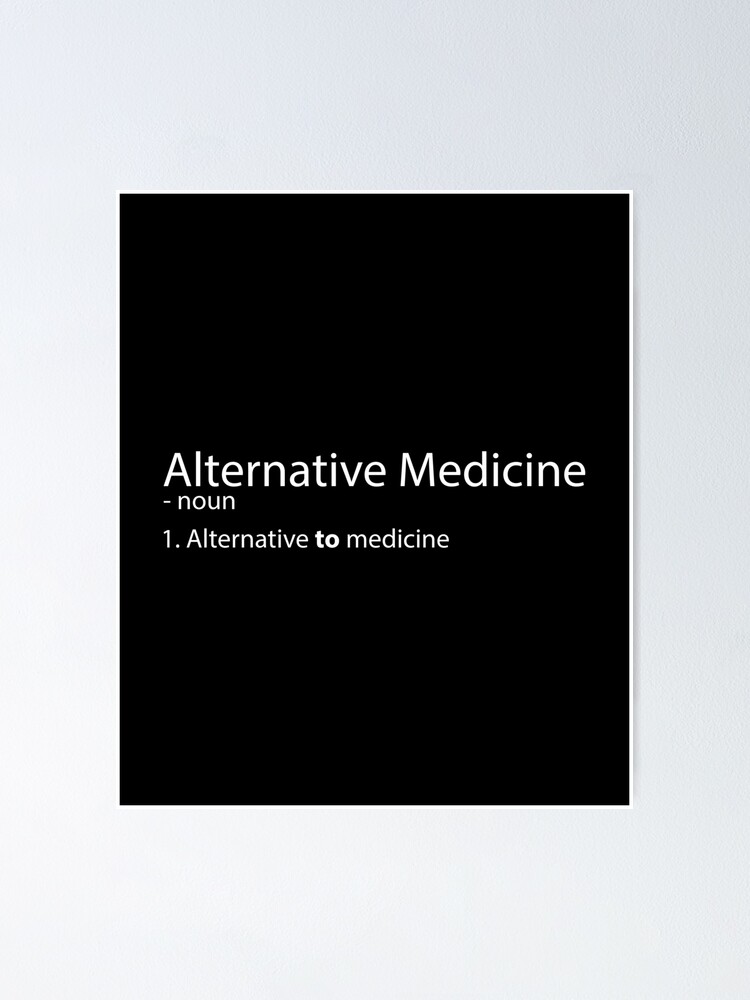 "Alternative Medicine Definition" Poster for Sale by Evelyusstuff