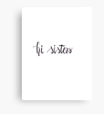Hi Sisters James Charles Handletter Sticker Canvas Print