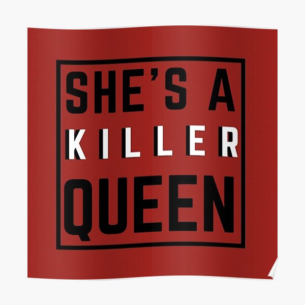 She's A Killer Queen Red Poster