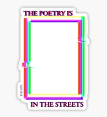 the poetry is in the streets (english) Sticker