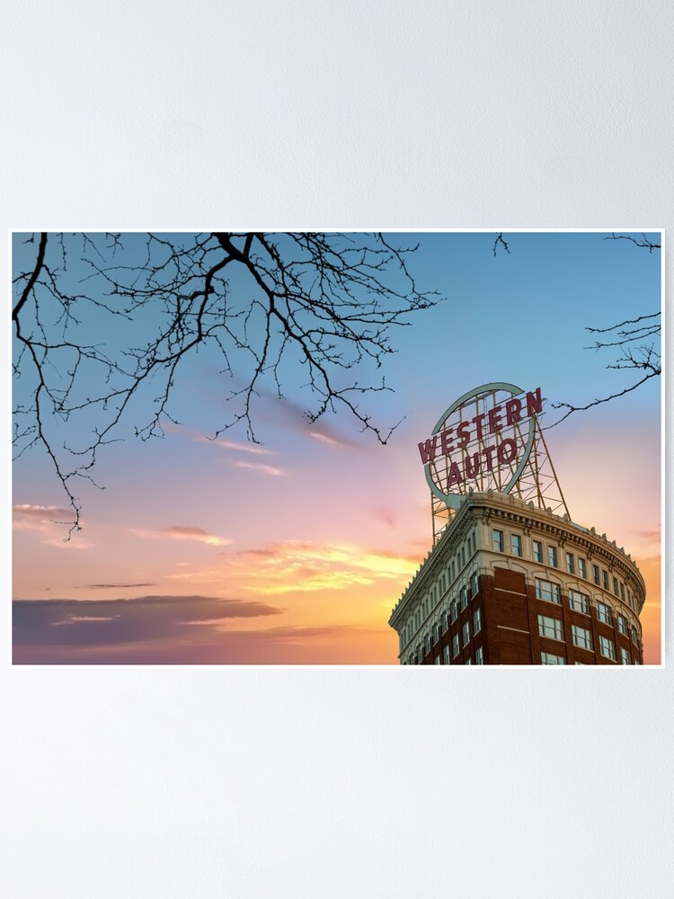 Western Auto Sign Sunrise Downtown Kansas City Poster By Enjoysshooting Redbubble