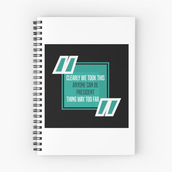 Item preview, Funny President - Clearly We Took This Anyone Can Be - Leader Humor designed and sold by stuch75.