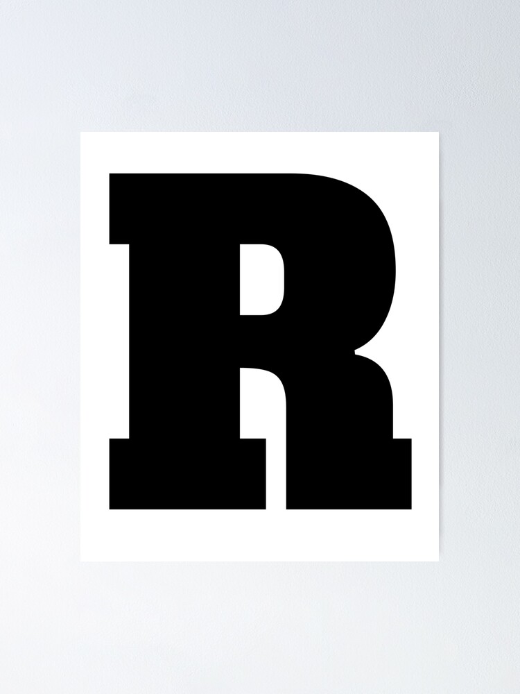 Alphabet R Uppercase Letter R Letter R Poster By Marosharaf Redbubble
