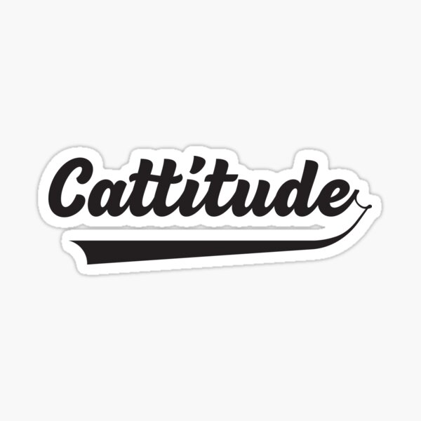 Item preview, Cattitude designed and sold by artack.