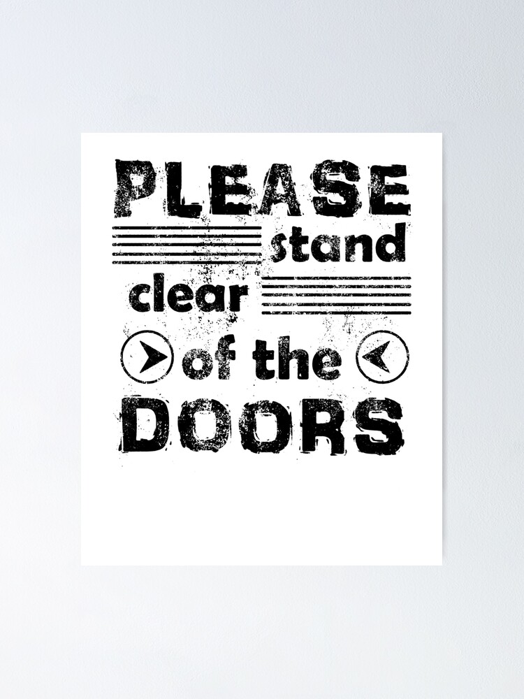"Please Stand Clear of the Doors Florida Monorail Design (Black Text