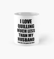 Taza clásica Quilling Wife Funny Valentine Gift Idea For My Spouse From Husband I Love