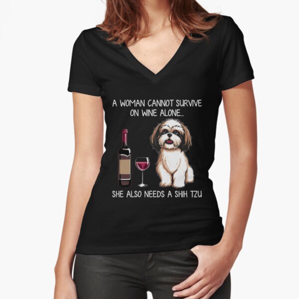 Shih Tzu and wine Funny Dog  Fitted V-Neck T-Shirt