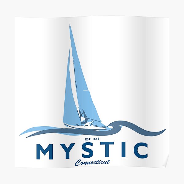 Mystic - Connecticut. Poster