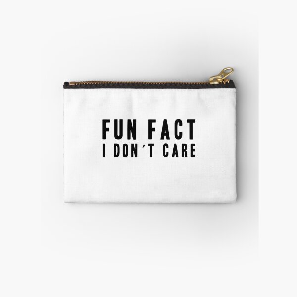 Item preview, FUN FACT! I DONT CARE! GIFT IDEA designed and sold by JamesandLuis.