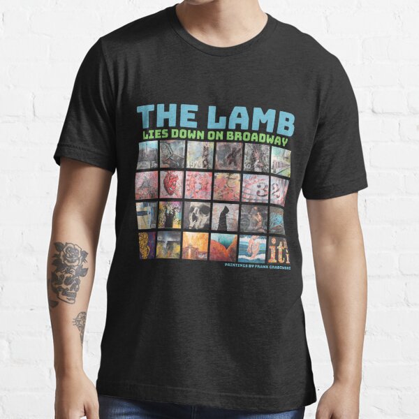 the lamb lies down on broadway t shirt