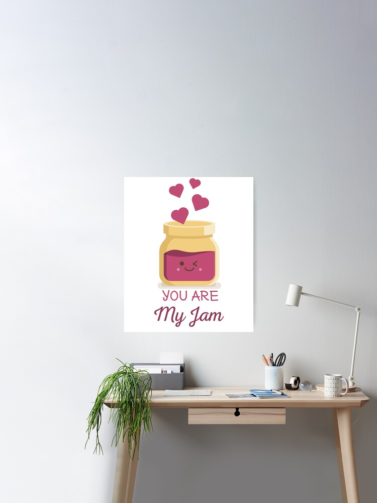 You are my jam illustrated quote wall art print