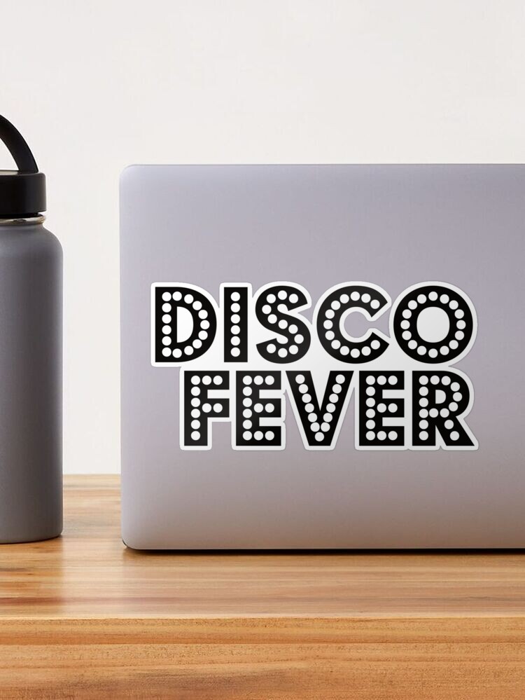 Disco Fever' Sticker