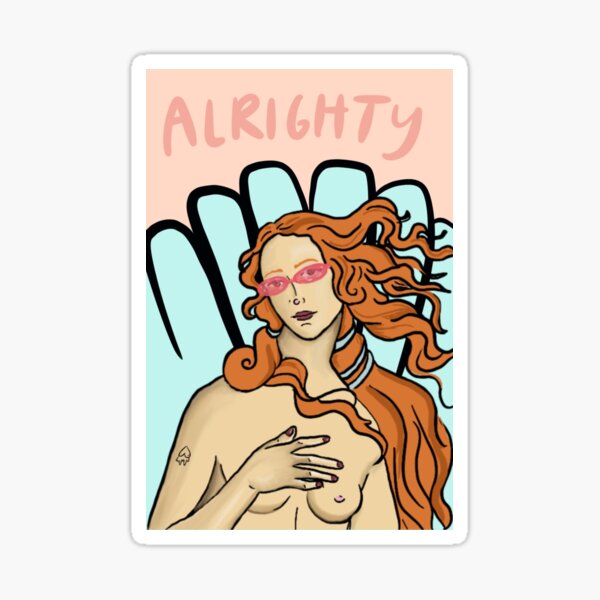 Alrighty Aphrodite Sticker