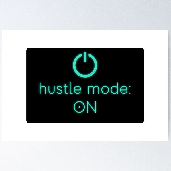 Item preview, hustle mode on designed and sold by FunnyGrief.