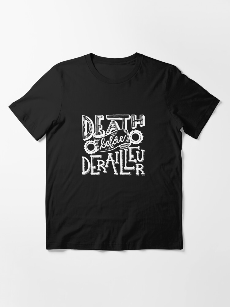 Thumbnail 3 of 7, Essential T-Shirt, Death Before Derailleur Fixed Gear - White designed and sold by tinytenacious.