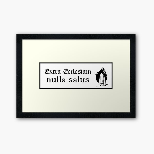 Item preview, Extra Ecclesiam Nulla Salus designed and sold by papistwhovian.