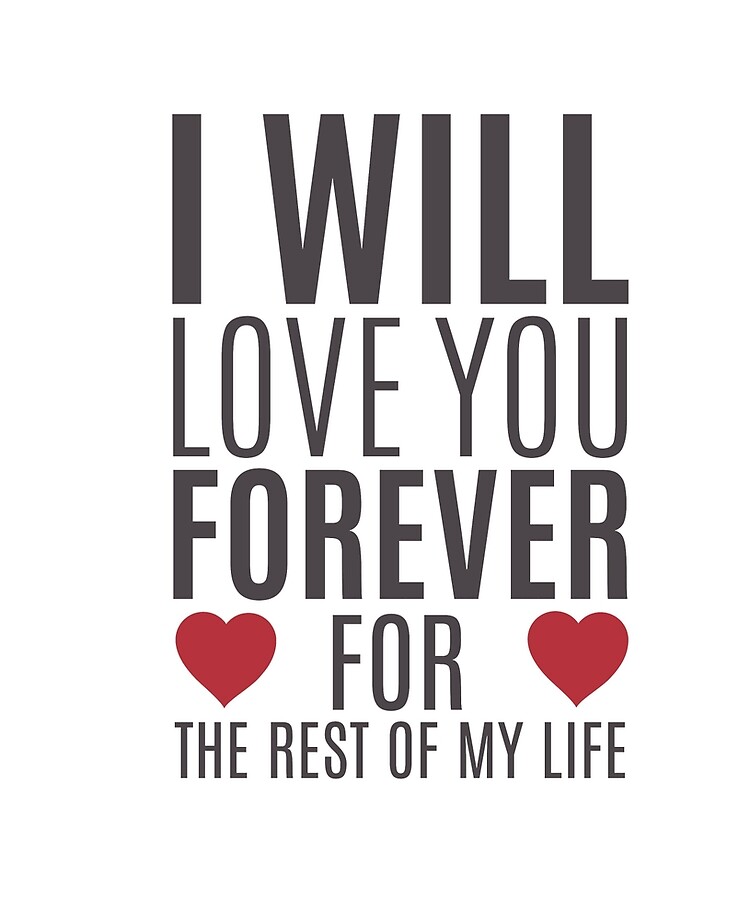 I Will Love You Forever For The Rest Of My Life Ipad Case Skin By Marcocouto Redbubble