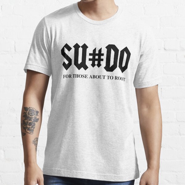 Item preview, SUDO For Those About To Root Funny Black Design for Computer Geeks designed and sold by geeksta.