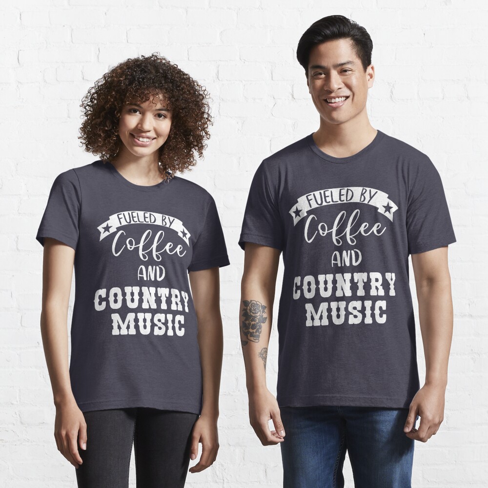 "Fueled By Coffee And Country Music TShirt Country Music Fan Shirt