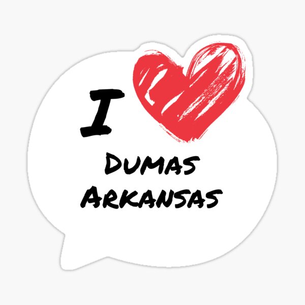 Item preview, I love Dumas Arkansas designed and sold by James-J.