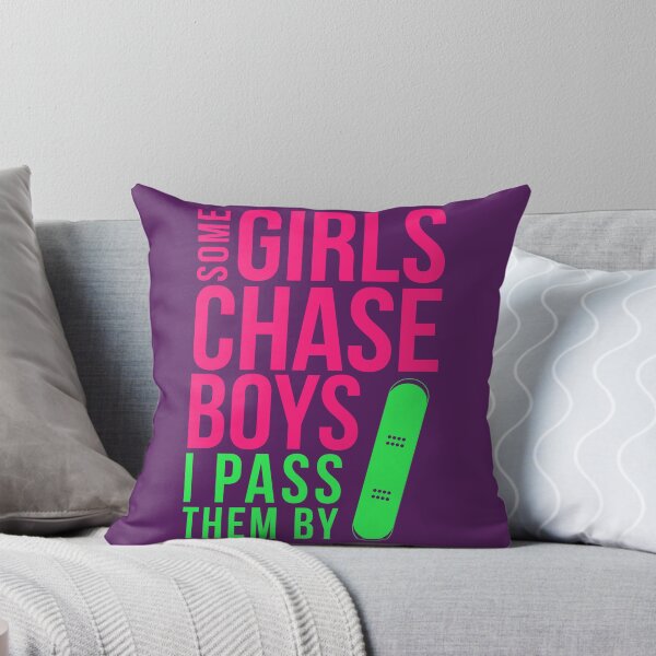 Item preview, Womens SnowBoarding Gift Some Girls Chase Boys Pass By designed and sold by Maljonic.