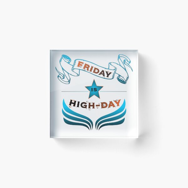 Item preview, Friday is Highday  designed and sold by Raeolus.