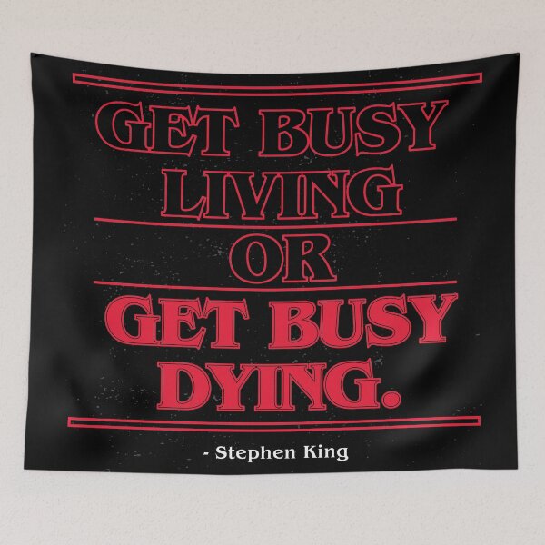 Item preview, Get Busy Living , or Get Busy Dying - Stephen King  designed and sold by Dr. Aya.