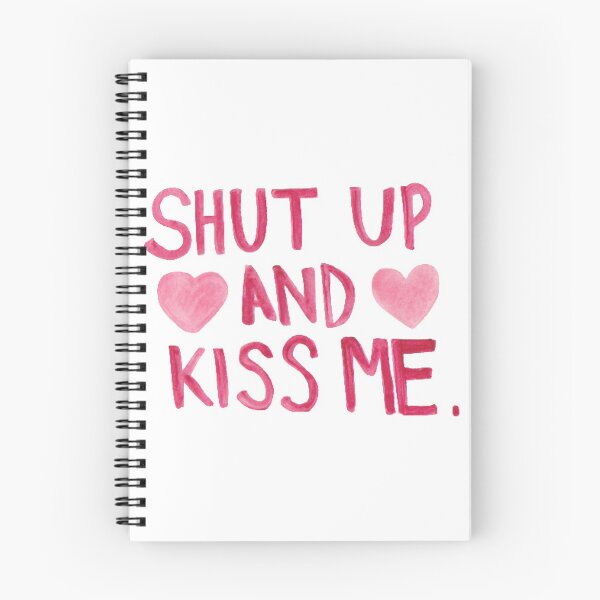 Item preview, Shut up and kiss me <3 designed and sold by micksteeze.