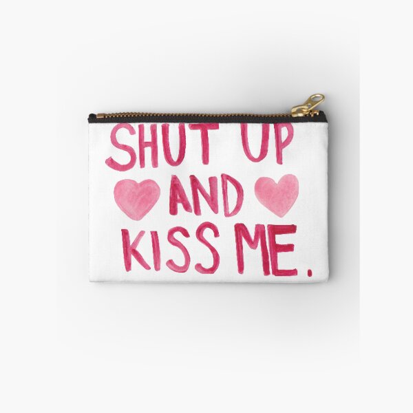 Item preview, Shut up and kiss me <3 designed and sold by micksteeze.