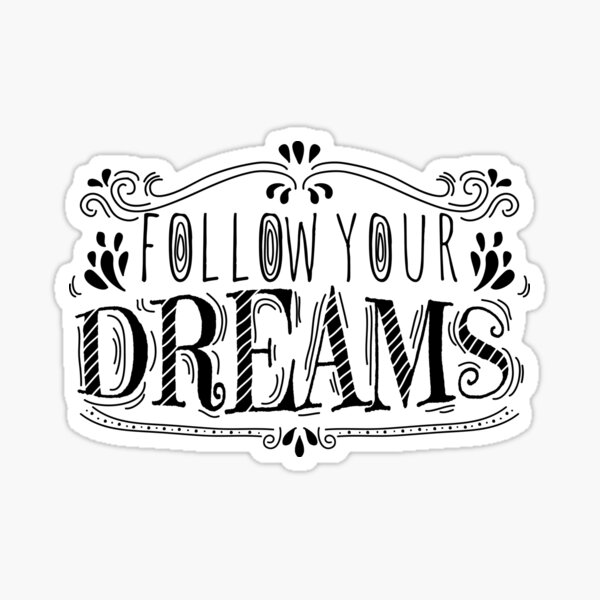 Item preview, Follow your dreams designed and sold by Makanahele.