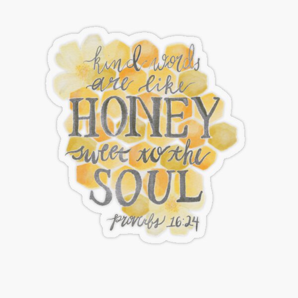 Christian Stickers Be Kind Sticker Kind Words Are Like Honey