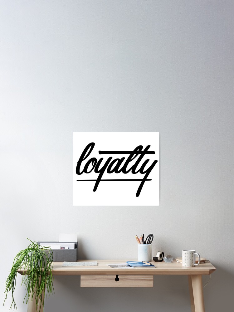 Thumbnail 2 of 3, Poster, Loyalty- BLACK designed and sold by patbusinger.