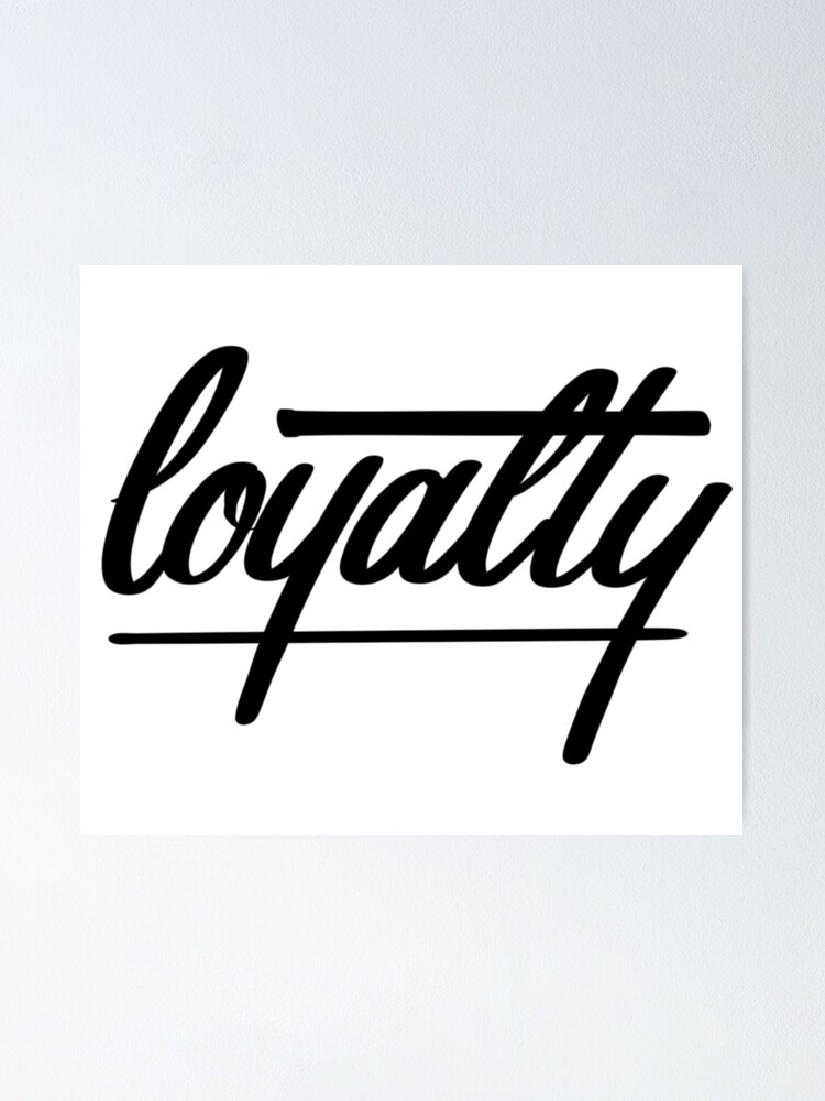 Thumbnail 1 of 3, Poster, Loyalty- BLACK designed and sold by patbusinger.