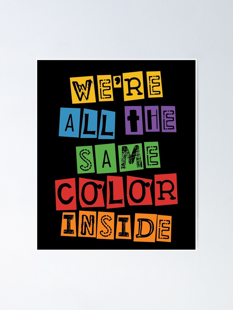 Black History Month T-Shirt We're All The Same Color Inside Black History Month T-Shirt We're All The Same Color Inside