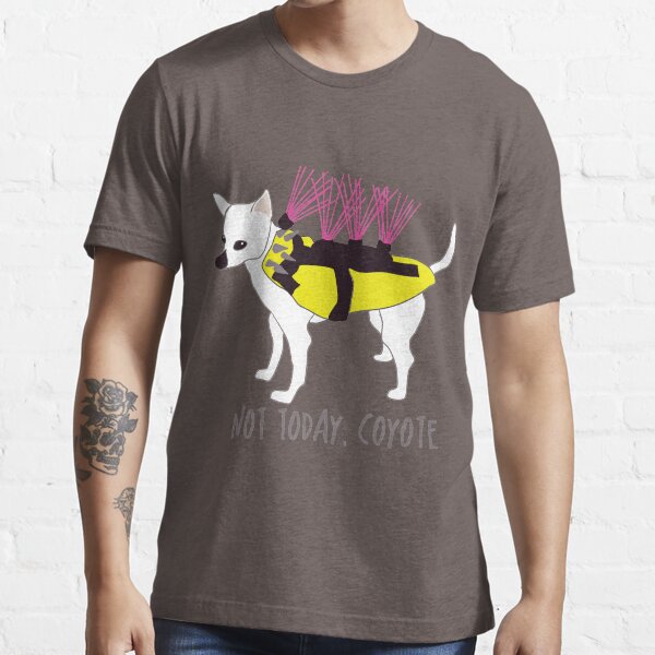 Not Today, Coyote - Tough Little Chihuahua in a Spiked Jacket Essential T-Shirt