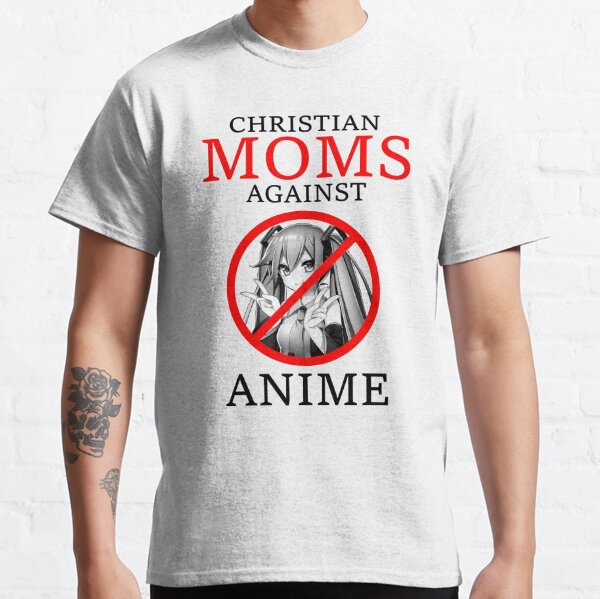 Christian Moms Against Anime Classic T-Shirt
