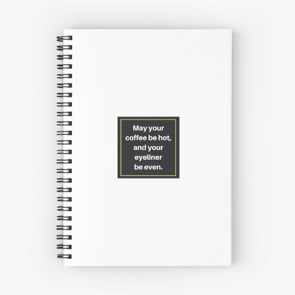 Item preview, May your coffee be hot, and your eyeliner be even. designed and sold by TKimerer.