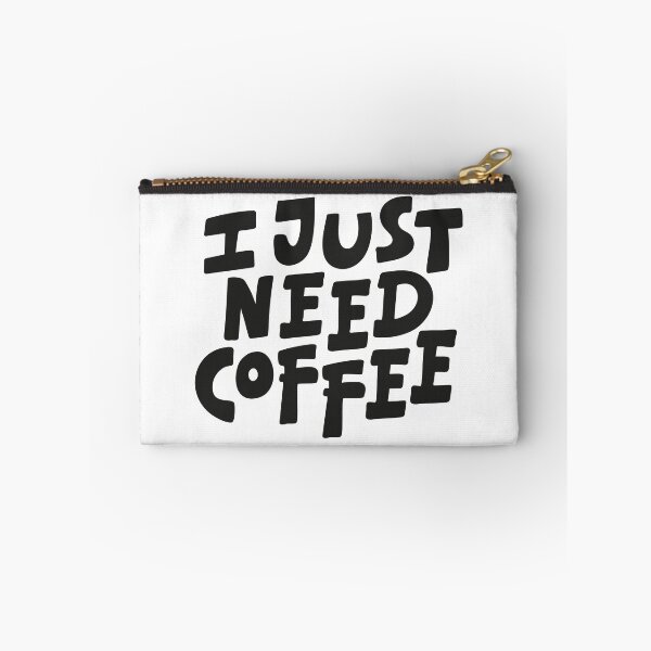 Item preview, I JUST NEED COFFEE designed and sold by tbaer27.