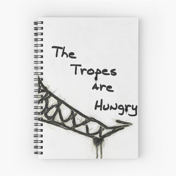 Item preview, The Tropes Are Hungry designed and sold by dratsie.