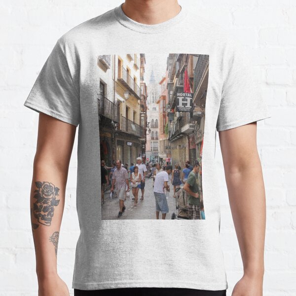 #Toledo, #street, #city, #shopping, #tourist, #people, #town, #road, #tourism Classic T-Shirt