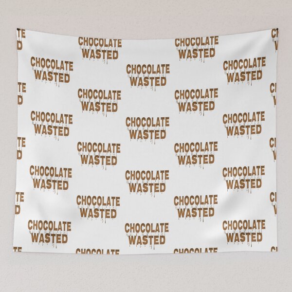 Item preview, Chocolate Wasted designed and sold by TheBoyTeacher.