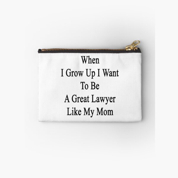 Item preview, When I Grow Up I Want To Be A Great Lawyer Like My Mom  designed and sold by supernova23.