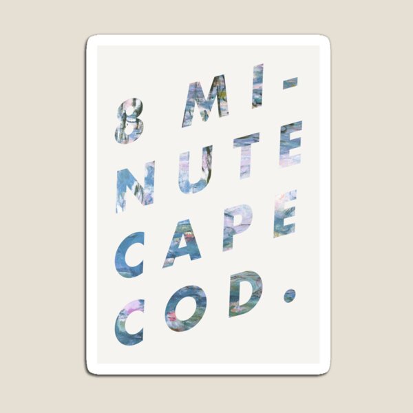 Vampire 8 Minute Cape Cod - Monet Magnet