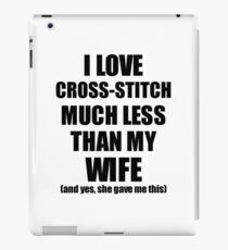 Cross-Stitch Husband Funny Valentine Gift Idea For My Hubby From Wife I Love iPad Case/Skin
