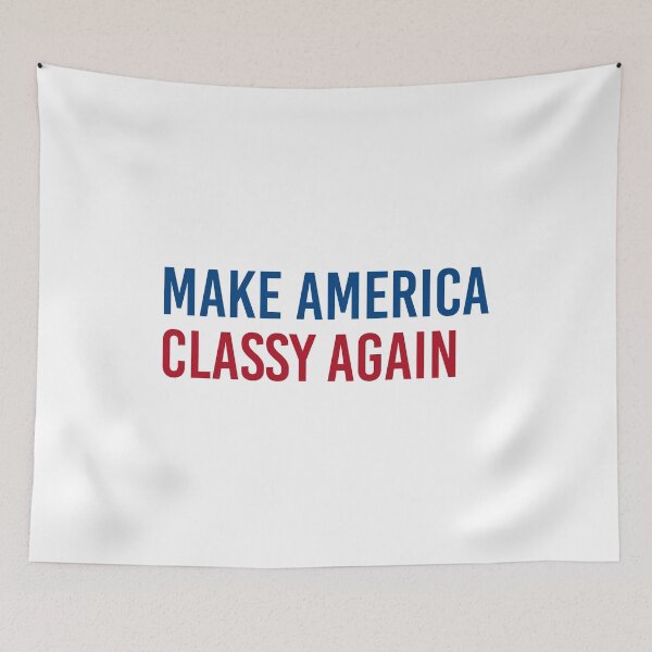 Item preview, MAKE AMERICA CLASSY AGAIN designed and sold by itswillharris.