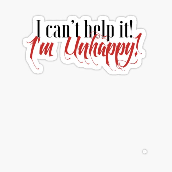 Item preview, I'm Unhappy! designed and sold by Alaina Fritzinger.